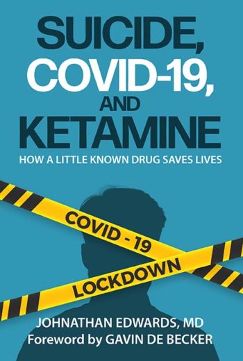 Suicide, Covid-19, and Ketamine